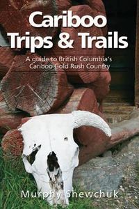Produktbild: Cariboo Trips & Trails