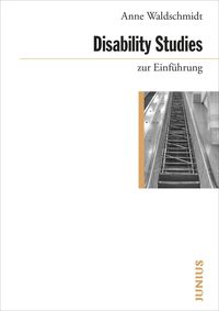 Bild vom Artikel Disability Studies zur Einführung vom Autor Anne Waldschmidt