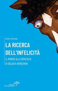 Produktbild: La ricerca dell'infelicit&agrave;