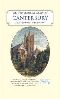 Produktbild: An Historical Map of Canterbury from medieval times to 1907