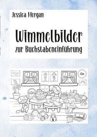 Produktbild: Wimmelbilder zur Buchstabeneinf&uuml;hrung