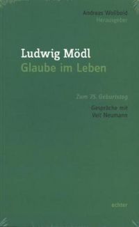 Produktbild: Ludwig M&ouml;dl - Glaube im Leben