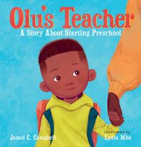 Produktbild: Olu's Teacher: A Story about Starting Preschool