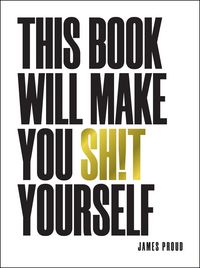 Produktbild: This Book Will Make You Sh!t Yourself