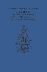 Produktbild: Bensley's Practical Anatomy of the Rabbit