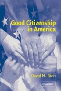 Produktbild: Ricci, D: Good Citizenship in America
