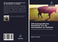 Produktbild: Ultrasonografische biometrie van de eierstokken en follikels