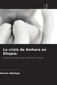 Produktbild: La crisis de Amhara en Etiop&iacute;a: