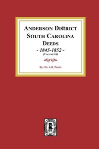 Produktbild: Anderson District, South Carolina Deeds, 1845-1852. (Volume #4)