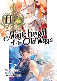 Produktbild: Magic Knight of the Old Ways: Volume 2