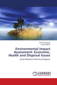 Produktbild: Environmental Impact Assessment: Economic, Health and Disposal Issues
