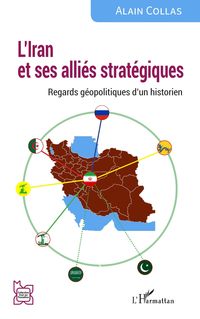 Produktbild: L'Iran et ses alli&eacute;s strat&eacute;giques