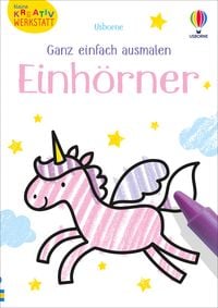 Produktbild: Kleine Kreativ-Werkstatt &ndash; Ganz einfach ausmalen: Einh&ouml;rner
