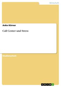 Produktbild: Call Center und Stress