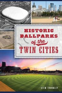 Produktbild: Historic Ballparks of the Twin Cities