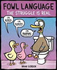 Produktbild: Fowl Language: The Struggle Is Real