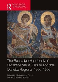 Produktbild: The Routledge Handbook of Byzantine Visual Culture in the Da