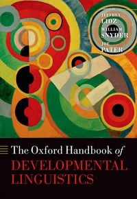 Produktbild: The Oxford Handbook of Developmental Linguistics