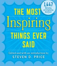 Produktbild: The Most Inspiring Things Ever Said