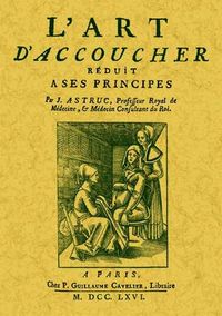 Produktbild: L'art d'accoucher r&eacute;duit &agrave; ses principes