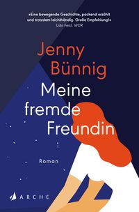 Meine fremde Freundin von Jenny Bünnig