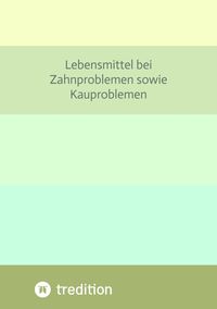 Produktbild: Lebensmittel bei Zahnproblemen sowie Kauproblemen