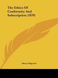 Produktbild: The Ethics Of Conformity And Subscription (1870)