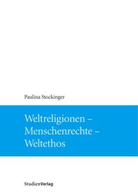 Bild vom Artikel Weltreligionen - Menschenrechte - Weltethos vom Autor Paulina Stockinger