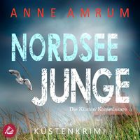 Produktbild: Nordsee Junge - Die K&uuml;sten-Kommissare: K&uuml;stenkrimi (Die Nordsee-Kommissare 17)