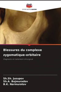 Produktbild: Blessures du complexe zygomatique-orbitaire