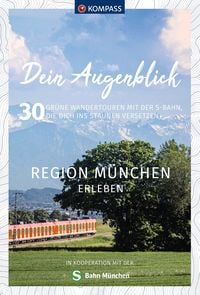 Produktbild: KOMPASS Dein Augenblick Region M&uuml;nchen erleben