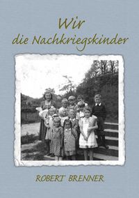 Produktbild: Wir die Nachkriegskinder
