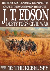 Produktbild: Dusty Fog's Civil War 10: The Rebel Spy