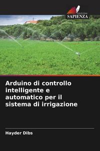 Produktbild: Arduino di controllo intelligente e automatico per il sistema di irrigazione