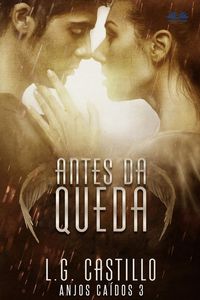 Produktbild: Antes Da Queda (Anjos Ca&iacute;dos #3)