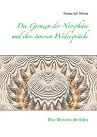 Produktbild: Die Grenzen der Noosph&auml;re und ihre inneren Widerspr&uuml;che