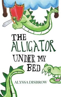 Produktbild: The Alligator Under My Bed