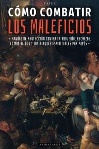 Produktbild: C&Oacute;MO COMBATIR LOS MALEFICIOS - POR PAP&Uacute;S