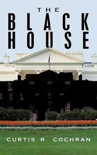 Bild vom Artikel The Black House vom Autor Curtis R. Cochran