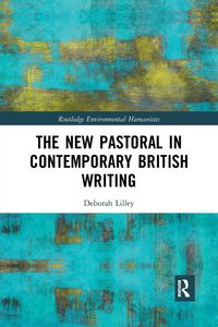 Produktbild: The New Pastoral in Contemporary British Writing