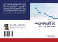 Produktbild: AN INTRODUCTION TO THE DISTANCE LAPLACIAN SPECTRA OF GRAPHS