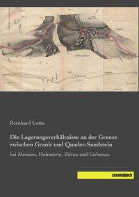 Produktbild: Die Lagerungsverh&auml;ltnisse an der Grenze zwischen Granit und Quader-Sandstein