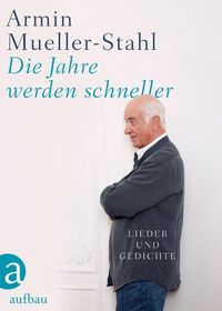 Bild vom Artikel Mueller-Stahl, A: Jahre werden schneller vom Autor Armin Mueller-Stahl