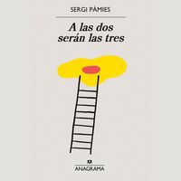 Produktbild: A las dos ser&aacute;n las tres