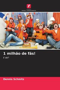 Produktbild: 1 milh&atilde;o de f&atilde;s!