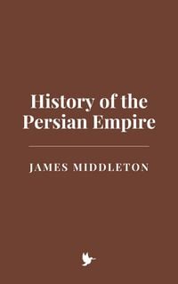 Produktbild: History of the Persian Empire