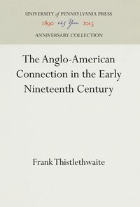Produktbild: The Anglo-American Connection in the Early Nineteenth Century