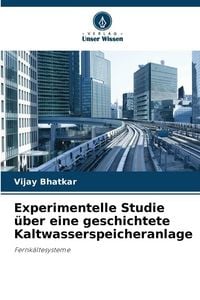 Produktbild: Experimentelle Studie &uuml;ber eine geschichtete Kaltwasserspeicheranlage