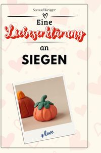 Produktbild: Eine Liebeserkl&auml;rung an Siegen