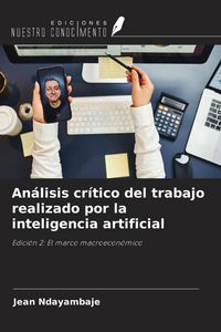 Produktbild: An&aacute;lisis cr&iacute;tico del trabajo realizado por la inteligencia artificial